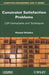 Constraint Satisfaction Problems: CSP Formalisms and Techniques by Khaled Ghedira