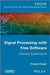 Signal Processing with Free Software: Practical Experiments by Francois Auger