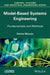 Model Based Systems Engineering: Fundamentals and Methods by Patrice Micouin