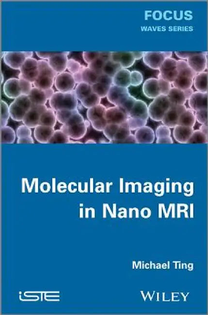 Molecular Imaging in Nano MRI by Michael Ting