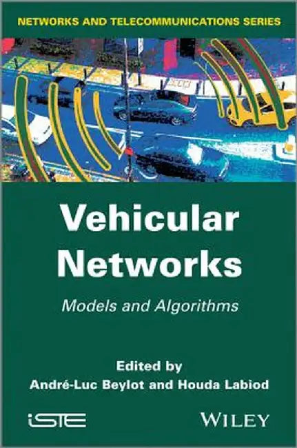 Vehicular Networks: Models and Algorithms by Andre-Luc Beylot