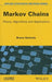 Markov Chains: Theory and Applications by Bruno Sericola