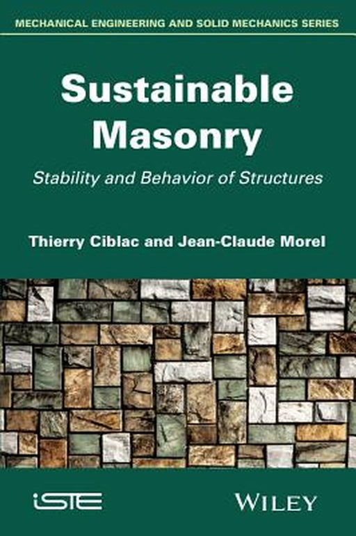 Sustainable Masonry: Stability And Behavior Of Structures by Ciblac