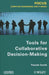Tools For Collaborative Decision-Making by Pascale Zarate