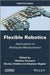 Flexible Robotics: Applications to Multiscale Manipulations by Mathieu Grossard
