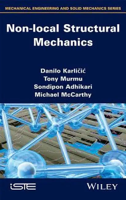 Non-Local Structural Mechanics by Danilo Karlicic