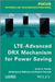 Lte-Advanced Drx Mechanism for Power Saving by Scott A. Fowler
