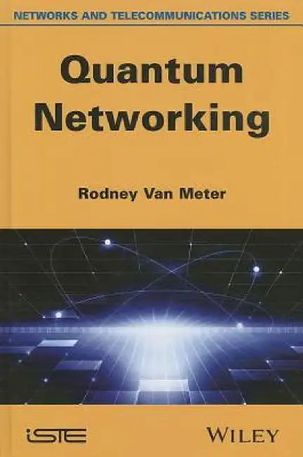 Quantum Networking by Rodney Van Meter