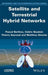 Satellite and Terrestrial Hybrid Networks by Pascal Berthou