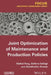 Joint Optimization of Maintenance and Production Policies by Nidhal Rezg