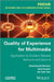 Quality of Experience for Multimedia: Application to Content Delivery Network Architecture by Abdelhamid Mellouk