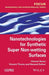 Nanotechnologies for Synthetic Super Non-Wetting Surfaces by Vincent Senez