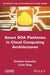Smart Soa Platforms in Cloud Computing Architectures by Ernesto Exposito