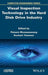 Visual Inspection Technology in the Hard Disc Drive Industry by Paisarn Muneesawang