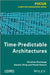 Time-Predictable Architectures by Christine Rochange