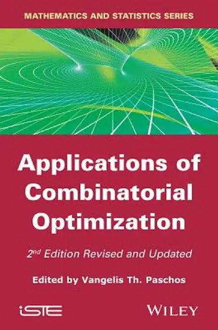 Applications of Combinatorial Optimization by Vangelis Th Paschos