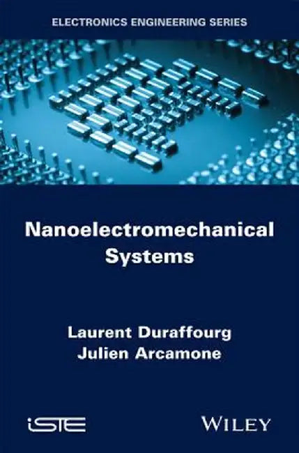 Nanoelectromechanical Systems by Laurent Duraffourg