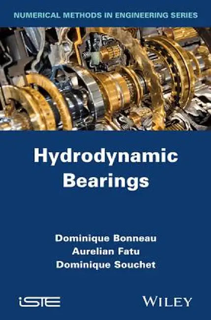 Hydrodynamic Bearings by Dominique Bonneau