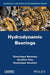 Hydrodynamic Bearings by Dominique Bonneau