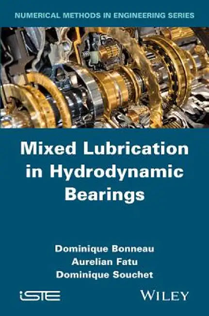 Mixed Lubrication in Hydrodynamic Bearings by Dominique Bonneau