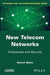 New Telecom Networks by Battu
