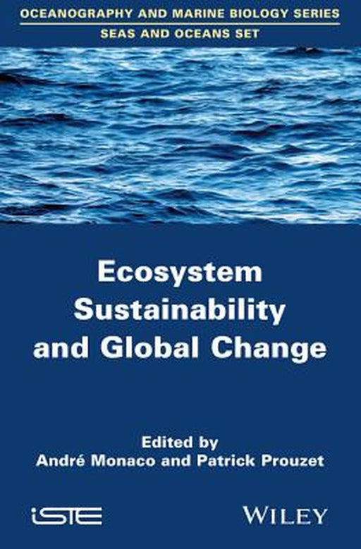 Ecosystem Sustainability And Global Change by Monaco