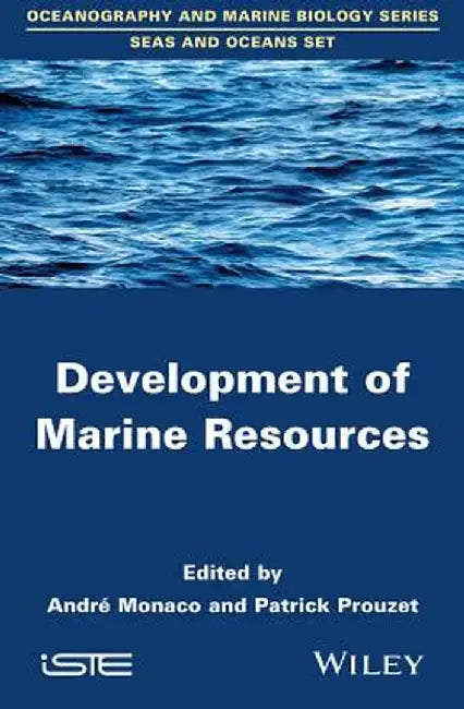 Development of Marine Resources by Andr Monaco