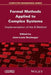 Formal Methods Applied to Industrial Complex Systems: Implementation of the B Method by Jean-Louis Boulanger