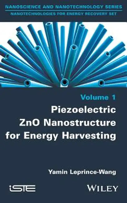 Piezoelectric Zno Nanostructure for Energy Harvesting, Volume 1 by Yamin Leprince-Wang