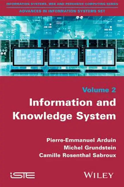 Information and Knowledge Systems by Pierre-Emmanuel Arduin