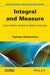 Integral and Measure: From Rather Simple to Rather Complex by Vigirdas Mackevicius