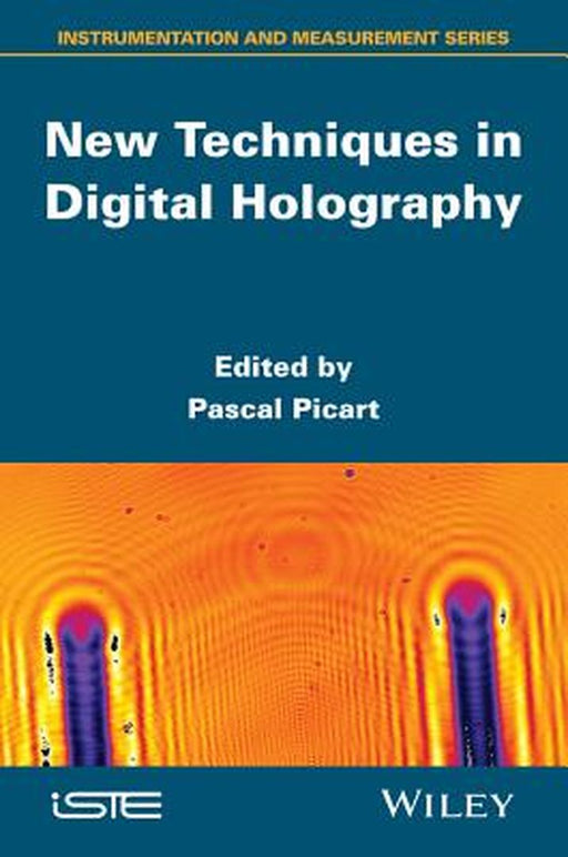 New Techniques In Digital Holography by Picart