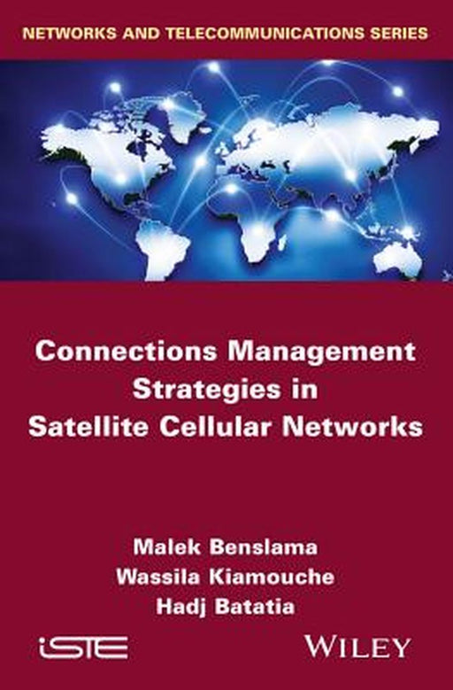 Connections Management Strategies In Satellite Cellular Networks by Benslama