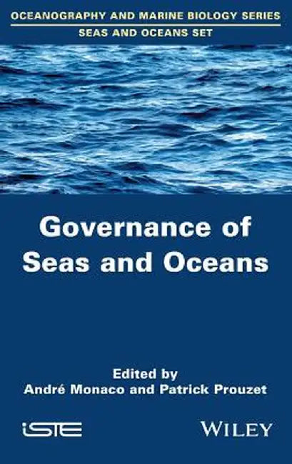 Governance of Seas and Oceans by Andr Monaco