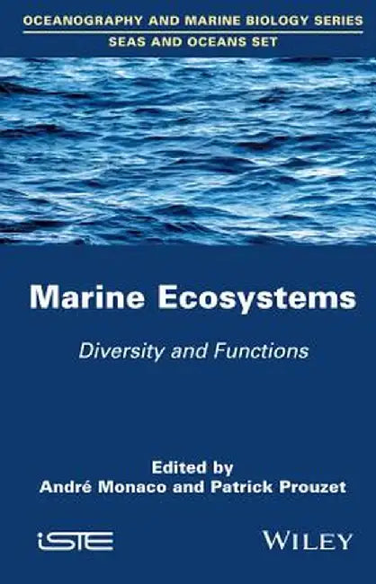 Marine Ecosystems: Diversity and Functions by Andr Monaco