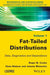 Fat-Tailed Distributions: Data, Diagnostics and Dependence by Roger M. Cooke