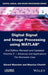 Digital Signal and Image Processing Using MATLAB, Volume 3: Advances and Applications, the Stochastic Case by Gerard Blanchet