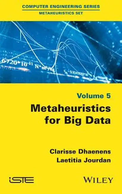 Metaheuristics for Big Data by Clarisse Dhaenens