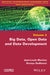 Big Data, Open Data and Data Development by Jean-Louis Monino