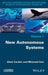 The New Autonomous Systems: From Reliable Self-Control to Artificial Self by Alain Cardon, Mhamed Itmi