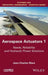 Aerospace Actuators 1: Needs, Reliability and Hydraulic Power Solutions by Jean-Charles Mar