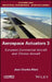 Aerospace Actuators, Volume 3 by Jean-Charles Mar?