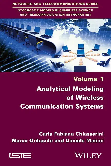 Analytical Modeling of Wireless Communication Systems by Carla-Fabiana Chiasserini, Marco Gribaudo, Daniele Manini