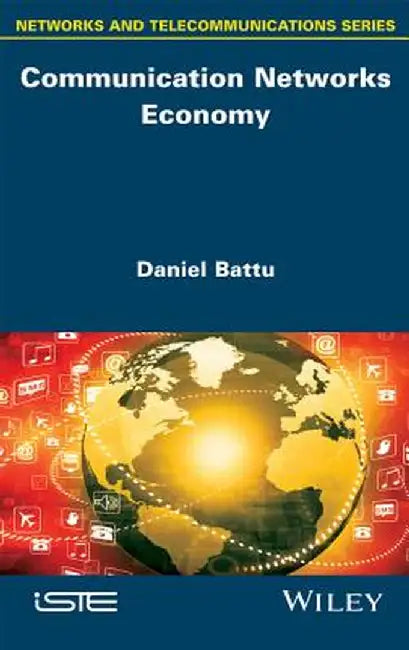 Communication Networks Economy by Daniel Pierre Battu