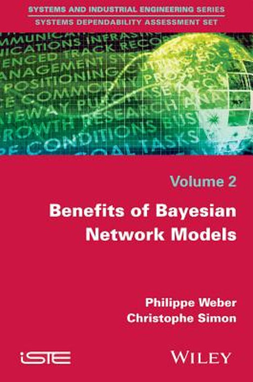 Benefits of Bayesian Network Models by Philippe Weber, Christophe Simon