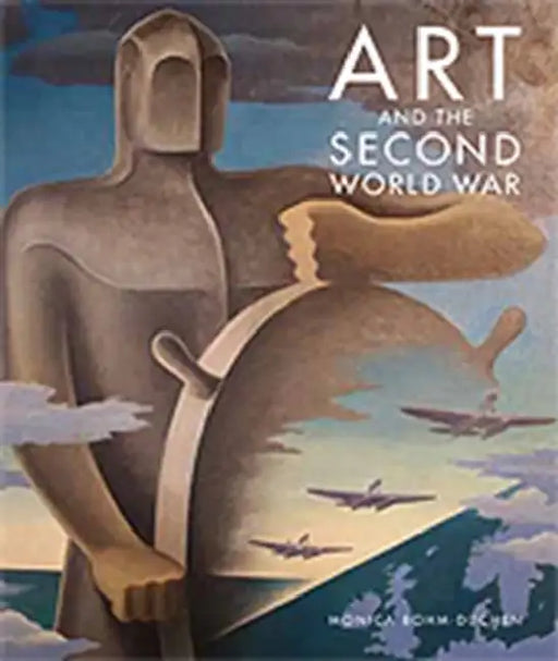 Art and the Second World War by James Bailey
