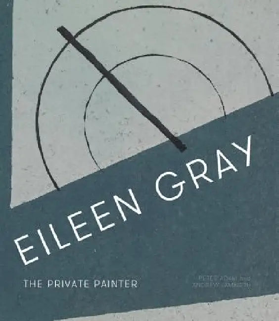 Eileen Gray by Andrew Lambirth