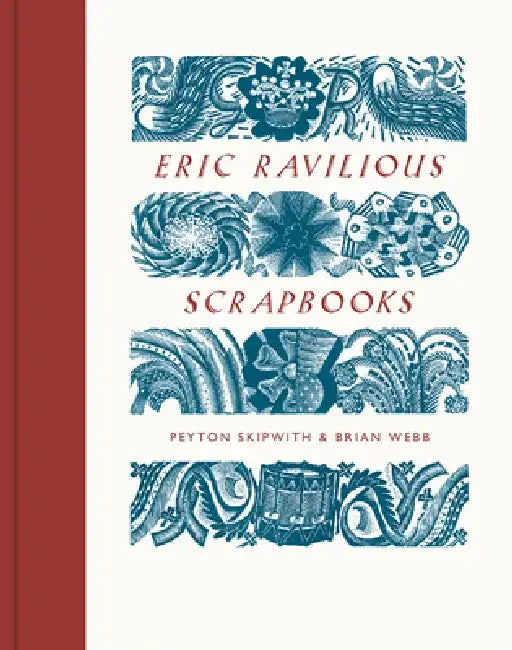 Eric Ravilious Scrapbooks by Peyton Skipwith
