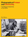 Photography of Protest and Community: The Radical Collectives of the 1970s by Noni Stacey