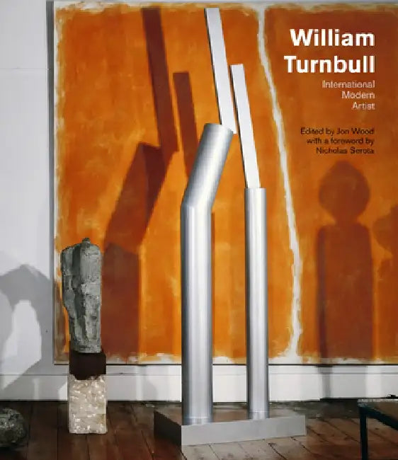 William Turnbull: International Modern Artist by Nicholas Serota